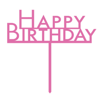 Happy Birthday Bright Pink Acrylic Cake Topper Pick 